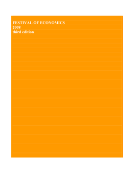 FESTIVAL of ECONOMICS 2008 Third Edition the MARKET AND