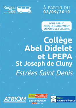 Collège Abel Didelet Et LPEPA St Joseph De Cluny Estrées Saint Denis