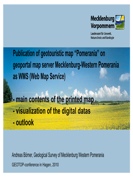 Publication of Geotouristic Map “Pomerania” on Geoportal Map Server Mecklenburg-Western Pomerania As WMS (Web Map Service)