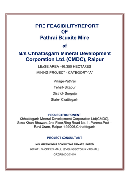 PRE FEASIBILITYREPORT of Pathrai Bauxite Mine of M/S Chhattisgarh Mineral Development Corporation Ltd