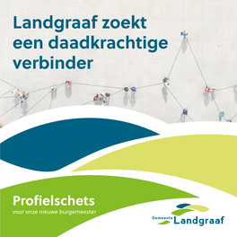 Landgraaf Zoekt Een Daadkrachtige Verbinder