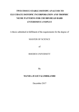 Two-Tissue Stable Isotope Analysis to Elucidate Isotopic Incorporation and Trophic Niche Patterns for Chubbyhead Barb Enteromius Anopl Us