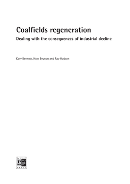 Coalfields Regeneration: Dealing with the Consequences of Industrial Decline