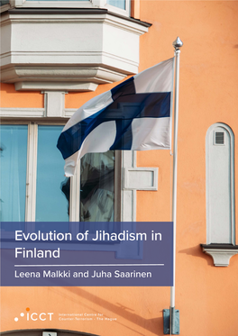 Evolution of Jihadism in Finland Leena Malkki and Juha Saarinen