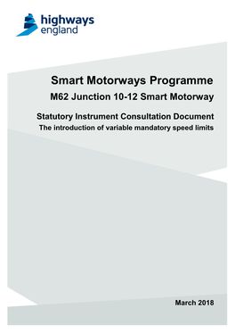 Smart Motorways Programme M62 Junction 10-12 Smart Motorway