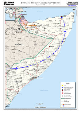 Somalia Repatriation Movement Geographic Information and Mapping Unit Population and Geographic Data Section As of November 2003 Email : Mapping@Unhcr.Org