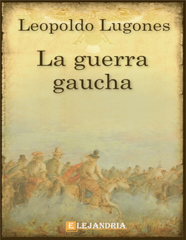 La Guerra Gaucha