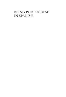 BEING PORTUGUESE in SPANISH Purdue Studies in Romance Literatures