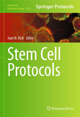 Ivan N. Rich Editor Stem Cell Protocols M ETHODS in MOLECULAR BIOLOGY