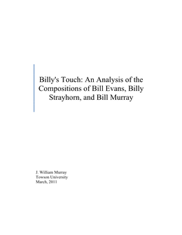 An Analysis of the Compositions of Bill Evans, Billy Strayhorn, and Bill Murray