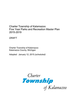 Charter Township of Kalamazoo Five Year Parks and Recreation Master Plan 2015-2019