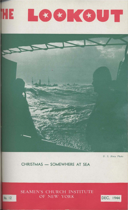 SOMEWHERE at SEA Lookout ~Unrtuury the O God, Who Makelt Us Glad with the Yearly Remembrance December, 1944 No