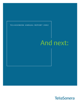 And Next: TELIASONERA ANNUAL REPORT 2002