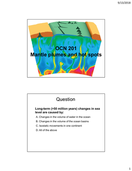 OCN 201 Mantle Plumes and Hot Spots