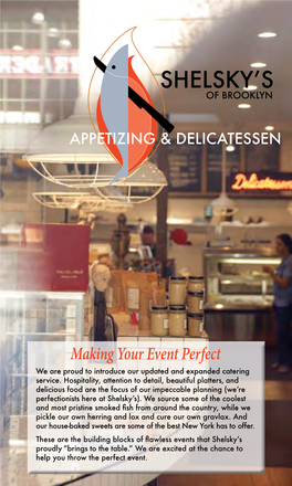 Making Your Event Perfect We Are Proud to Introduce Our Updated and Expanded Catering Service