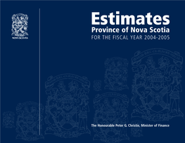 Estimates Province of Nova Scotia for the FISCAL YEAR 2004-2005