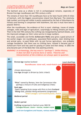ARCHAEOLOGY Map on Cover the Gairloch Area As a Whole Is Rich in Archaeological Remains, Especially of Bronze/Iron Age Roundhouses and 19Th Century Crofts