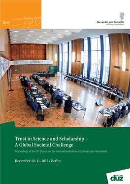 Trust in Science and Scholarship – a Global Societal Challenge Proceedings of the 11Th Forum on the Internationalization of Sciences and Humanities