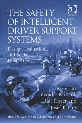 The Safety of Intelligent Driver Support Systems Human Factors in Road and Rail Transport