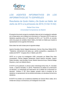 LOS AGENTES INFORMATIVOS EN LOS INFORMATIVOS DE TV ESPAÑOLES Resultados De Quién Habla Y De Quién Se Habla Del Otoño De 2013 a La Primavera De 2015 (13 S2-15 S2)