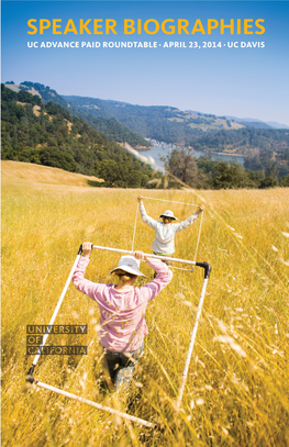 SPEAKER BIOGRAPHIES UC ADVANCE PAID ROUNDTABLE · APRIL 23, 2014 · UC DAVIS Speaker Biographies