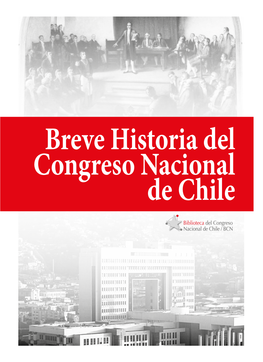 Breve Historia Del Congreso Nacional De Chile