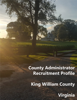 County Administrator Recruitment Profile King William County Virginia