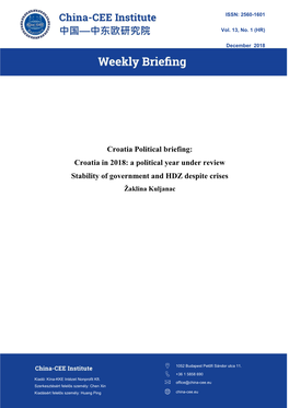 Croatia Political Briefing: Croatia in 2018: a Political Year Under Review Stability of Government and HDZ Despite Crises Žaklina Kuljanac