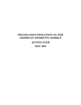 Species Identification in the American Shark Fin Market Austin Ayer May 2016