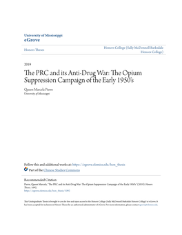 The PRC and Its Anti-Drug War: the Opium Suppression Campaign of the Early 1950'S Queen Marcela Pierre University of Mississippi