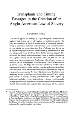 Transplants and Timing: Passages in the Creation of an Anglo-American Law of Slavery