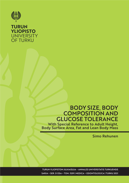 BODY SIZE, BODY COMPOSITION and GLUCOSE TOLERANCE with Special Reference to Adult Height, Body Surface Area, Fat and Lean Body Mass