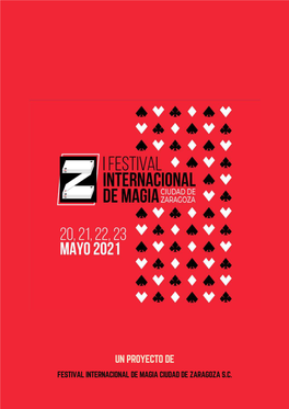 Un Proyecto De Festival Internacional De Magia Ciudad De Zaragoza S.C