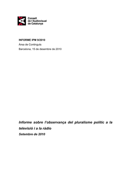 Informe Sobre L'observança Del Pluralisme Polític a La Televisió I a La