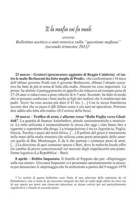 E La Mafia Sai Fa Male Ovvero Bollettino Asettico E Anti-Retorico Sulla “Questione Mafiosa” (Secondo Trimestre 2011)*1