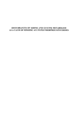 Disturbances of Serine and Glycine Metabolism As a Cause of Episodic Acute Polymorphous Psychoses