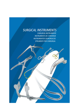 SURGICAL INSTRUMENTS CHIRURGIE-INSTRUMENTE INSTRUMENTS DE CHIRURGIE INSTRUMENTOS QUIRÚRGICOS STRUMENTI PER CHIRURGIA Content Inhalt Contenu Contenido Contenuto