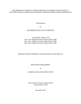 THE MINECRAFT PROJECT: PREDICTORS for ACADEMIC SUCCESS and 21St CENTURY SKILLS GAMERS ARE LEARNING THROUGH VIDEO GAME EXPERIENCES