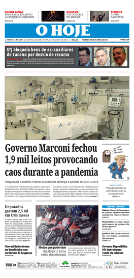 Governo Marconi Fechou 1,9 Mil Leitos Provocando Caos Durante a Pandemia