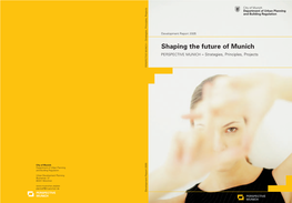 Shaping the Future of Munich PERSPECTIVE MUNICH – Strategies, Principles, Projects PERSPECTIVE MUNICH