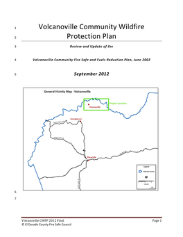 Volcanoville Community Wildfire Protection Plan Questionnaire and Used to Identify the Priority of the 28 Same Issues Questioned in 2002