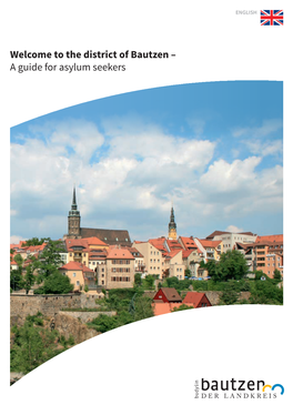 The District of Bautzen – a Guide for Asylum Seekers 2 CONTENTS