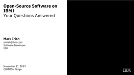 Open-Source Software on IBM I Your Questions Answered