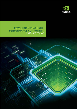 Revolutionizing High Performance Computing Nvidia® Tesla™ Revolutionizing High Performance Computing / NVIDIA® TESLATM