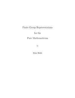 Finite Group Representations for the Pure Mathematician