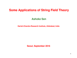 Some Applications of String Field Theory