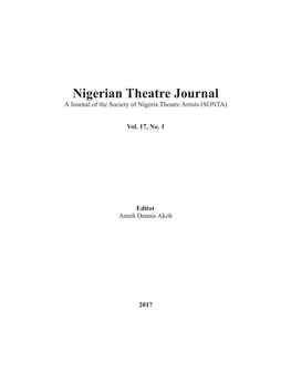 Nigerian Theatre Journal a Journal of the Society of Nigeria Theatre Artists (SONTA)