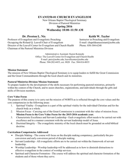 CHURCH EVANGELISM New Orleans Baptist Theological Seminary Division of Pastoral Ministries Spring 2016 Wednesday 10:00–11:50 AM