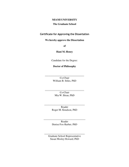 MIAMI UNIVERSITY the Graduate School Certificate for Approving the Dissertation We Hereby Approve the Dissertation of Hani M. He