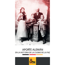 Aporte Alemán En La Historia De La Ciudad De La Paz Presentación